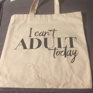 NWOT I can't Adult Today Tote